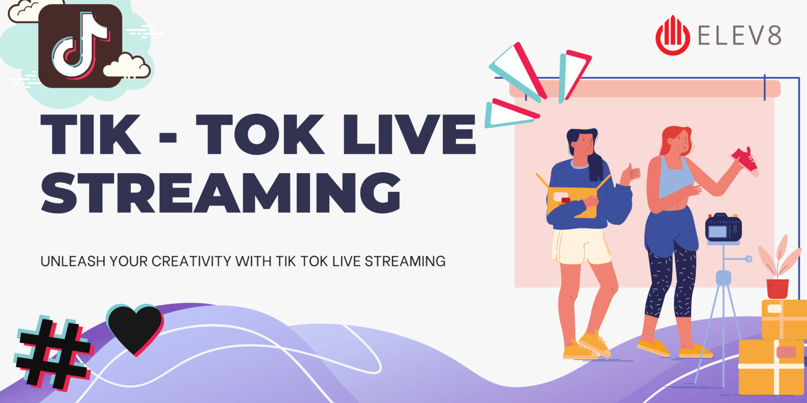 Tik Tok Live Streaming - Elev8 Asia Sdn Bhd